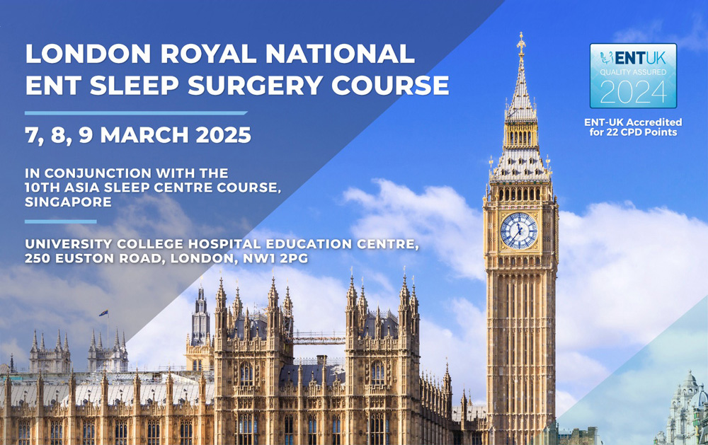 London Royal National ENT Sleep Surgery Course 2025